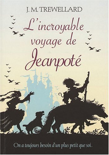 l' incroyable voyage de jeanpoté  