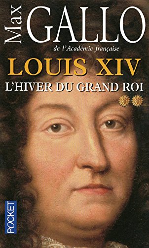 louis xiv, t02. l'hiver du grand roi [2]