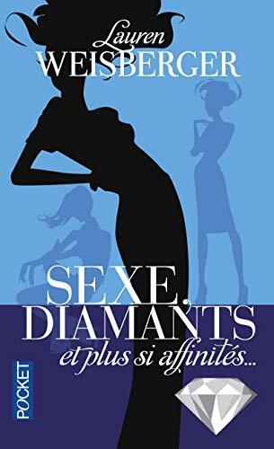 sexe, diamants et plus si affinités [13888]