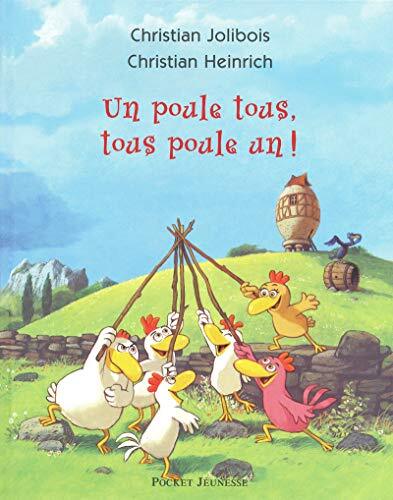 un poule tous, tous poule un !  