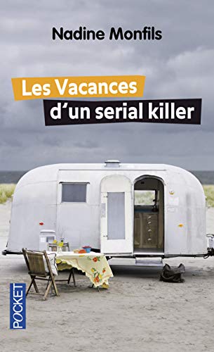 les vacances d'un serial killer   [14972]