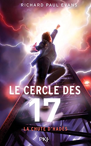 le cercle des 17, t06. la chute d'hadès    [6]