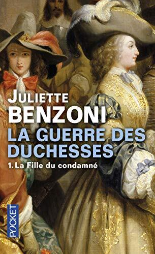 la guerre des duchesses - fille du condamné  t1)   [1]