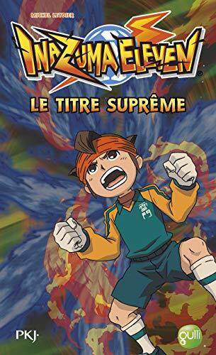 inazuma eleven - le titre suprême [10]