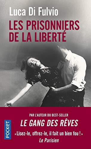les prisonniers de la liberté   [17594]