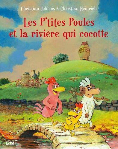 les p'tites poules et la rivière qui cocotte  