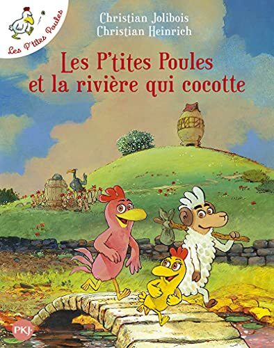 les p'tites poules et la rivière qui cocotte  