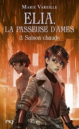 elia, la passeuse d'âmes t3 : saison chaude [3]