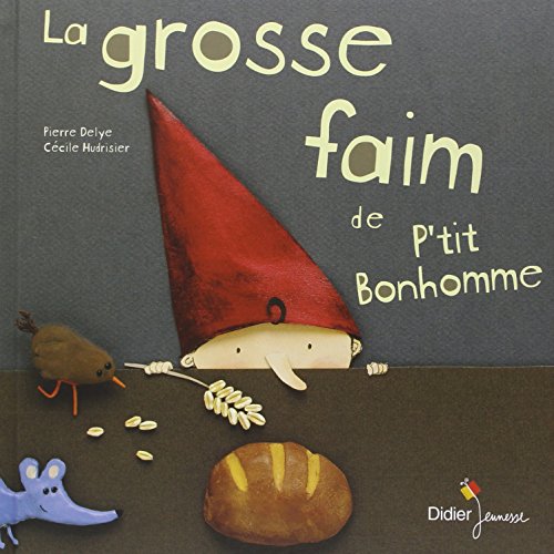 la grosse faim de p'tit bonhomme  