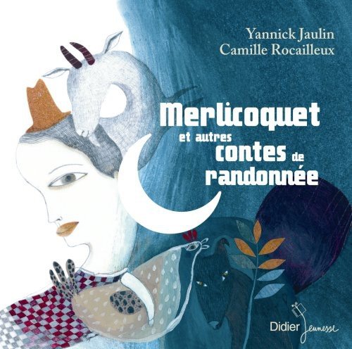 merlicoquet et autres contes de randonnée