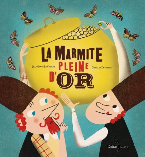 la marmite pleine d'or  