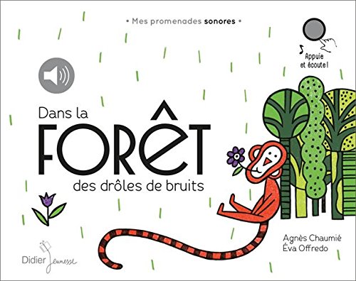 dans la forêt des drôles de bruits