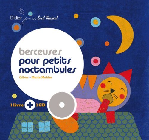 berceuses pour petits noctambules