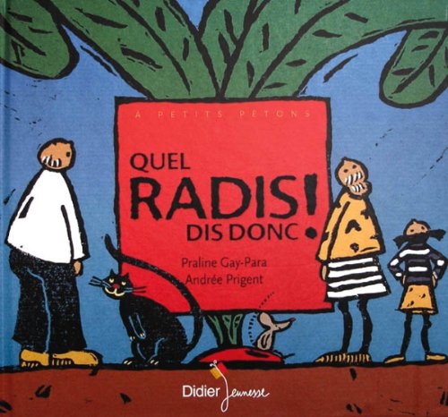 quel radis dis donc !