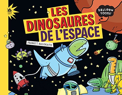 [les ]dinosaures de l'espace