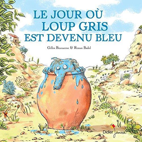 le jour où loup gris est devenu bleu  