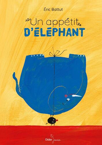 un appétit d'éléphant  