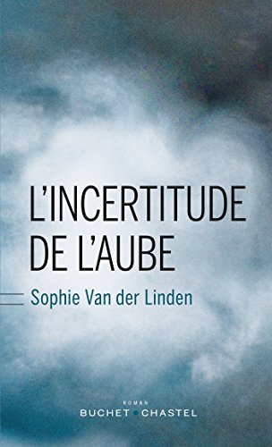 l' incertitude de l'aube  
