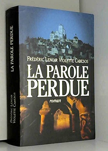 la parole perdue  