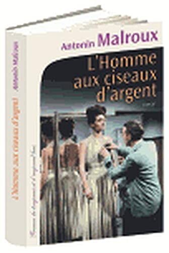 l' homme aux ciseaux d'argent  