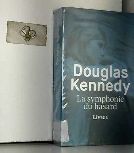 la symphonie du hasard   [Livre 1]