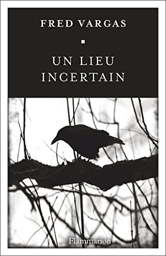 un lieu incertain  
