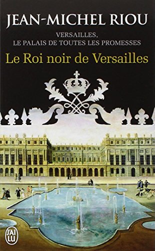 le roi noir de versailles  