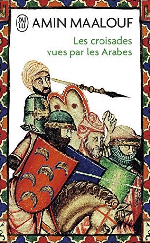 les croisades vues par les arabes   [1916]