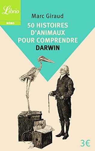 50 histoires d'animaux pour comprendre darwin [1198]