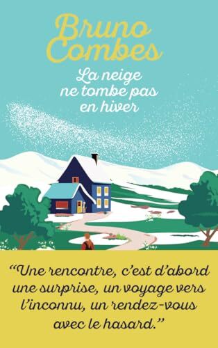 la neige ne tombe pas en hiver  