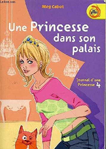 journal d'une princesse, t04 : une princesse dans son palais [4]