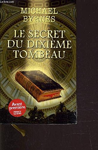 le secret du dixième tombeau  