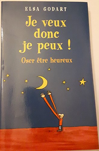 je veux donc je peux !