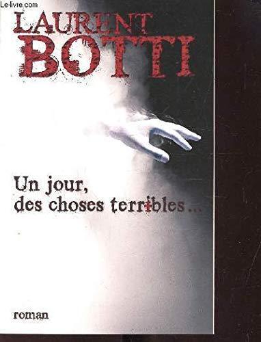 un jour, des choses terribles  