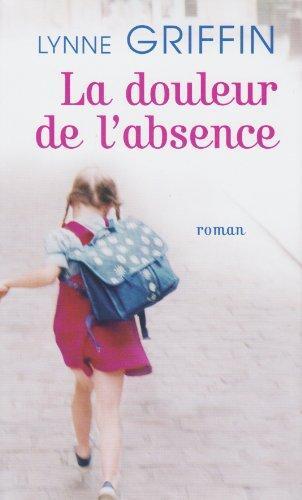 douleur de l'absence (la )