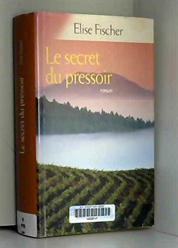le secret du pressoir  