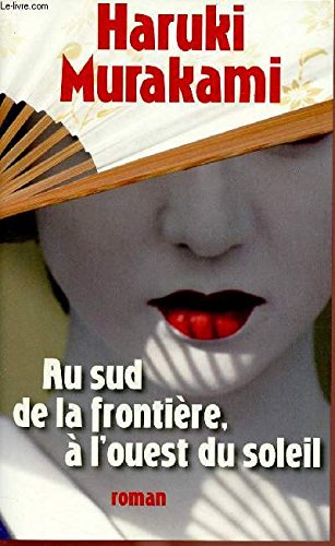 au sud de la frontière, à l'ouest du soleil