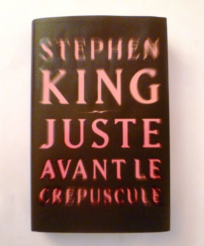 juste avant le crépuscule