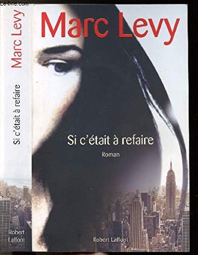 si c'était à refaire