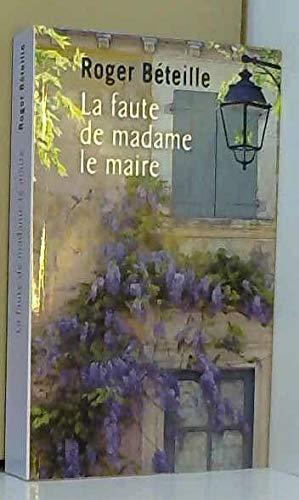 la faute de madame le maire  