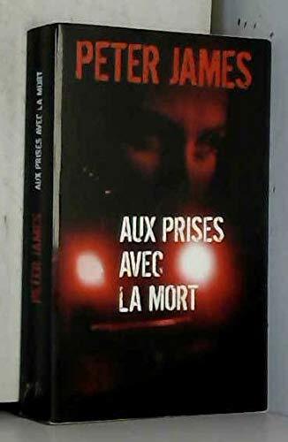 aux prises avec la mort