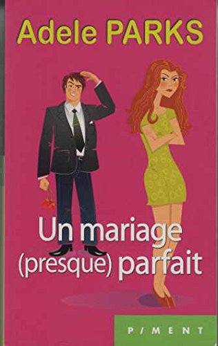 un mariage  presque) parfait  