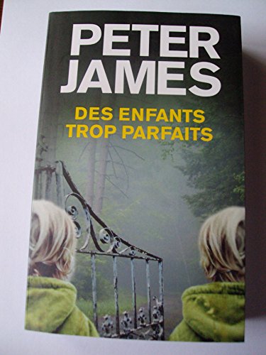 enfants trop parfaits (des )