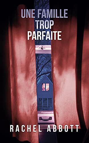 une famille trop parfaite  