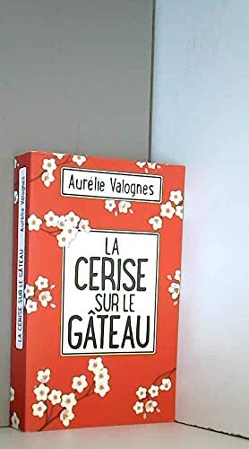 la cerise sur le gâteau  
