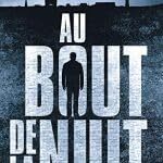 au bout de la nuit