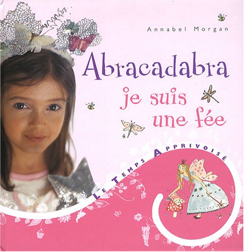abracadabra, je suis une fée