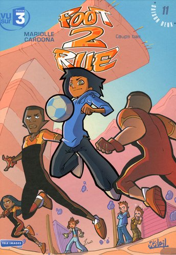 foot 2 rue : coups bas [11]