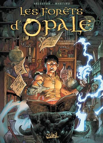 forêts d'opale (les). 12 l'étincelle courroucé