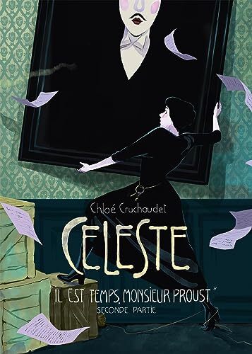 celeste, t02. il est temps, monsieur proust [Seconde partie]